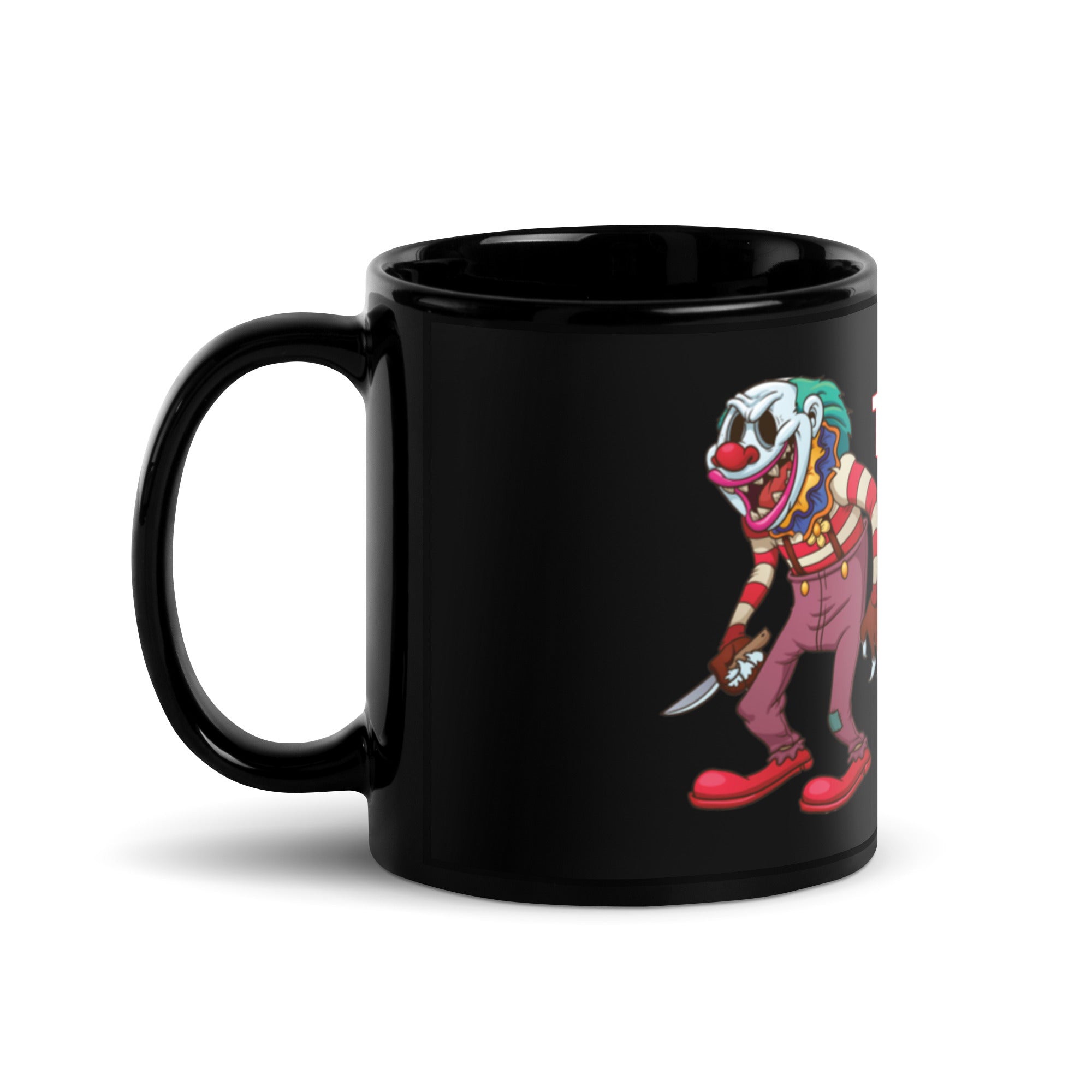 'The Clowns Will Kill Us All!' Black Glossy Mug