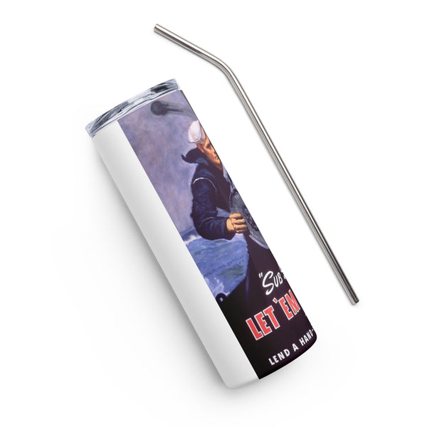 'Let 'em Have it!' Stainless steel tumbler