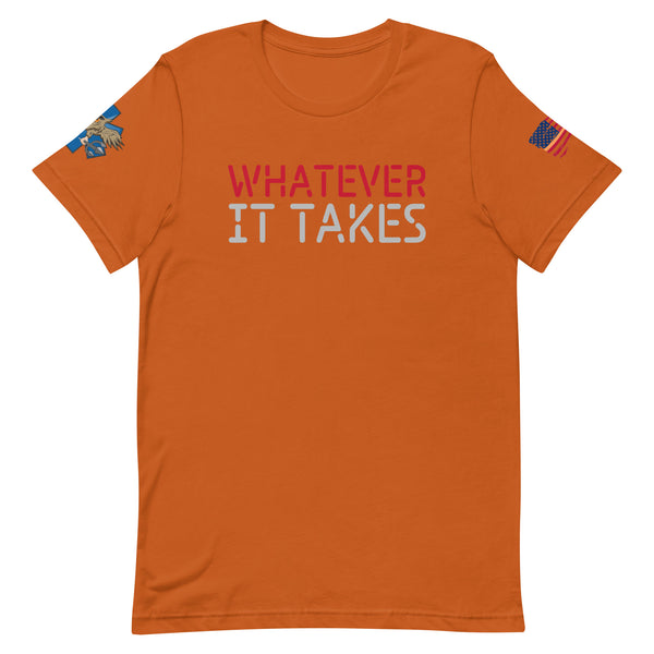 'Whatever It Takes' t-shirt
