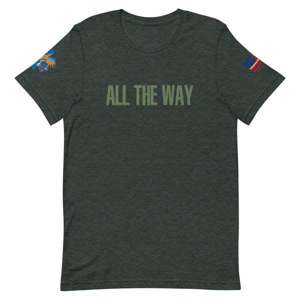 'All The Way'  t-shirt