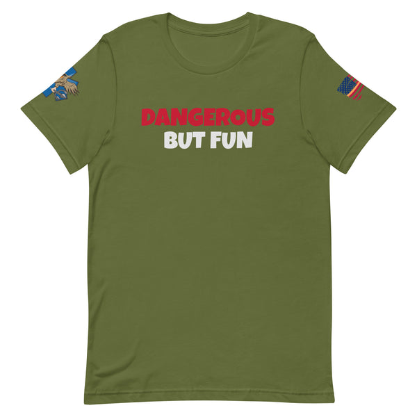 'Dangerous But Fun' t-shirt