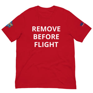 'Remove Before Flight'  t-shirt