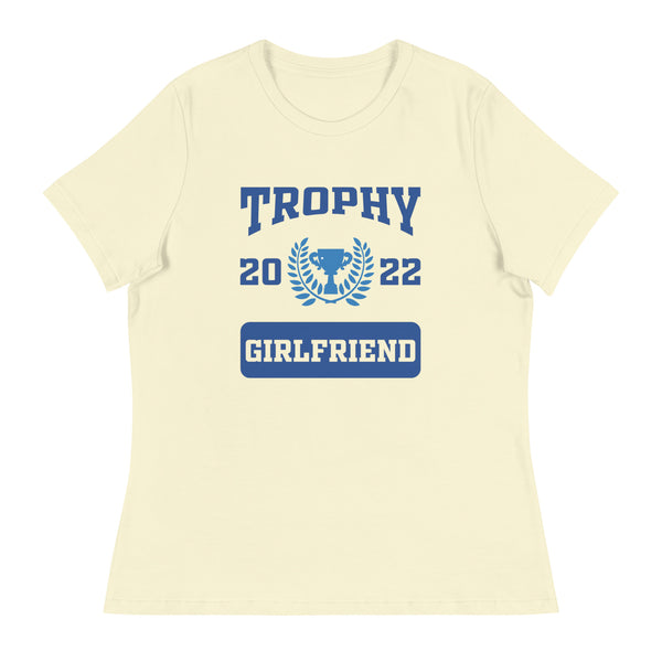 'Trophy Girlfriend' Women's Relaxed T-Shirt