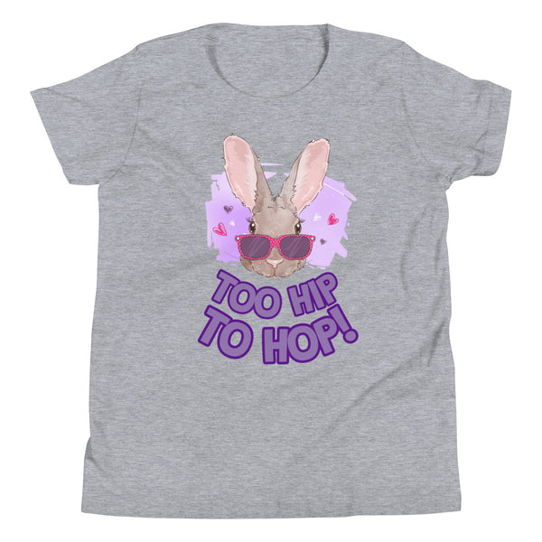 'Too Hip To Hop' Youth Short Sleeve T-Shirt