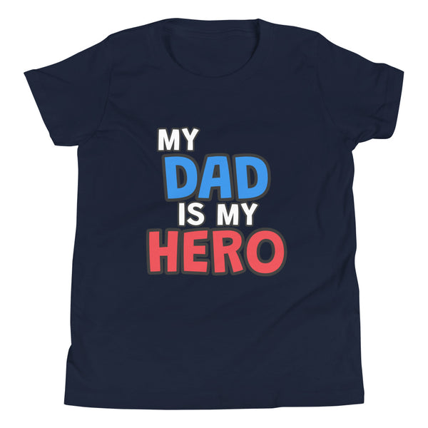 'Dad is My HERO' Youth Short Sleeve T-Shirt
